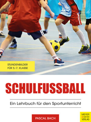 cover image of Schulfußball--Ein Lehrbuch für den Sportunterricht